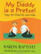 My daddy is a pretzel : yoga for parents and kids