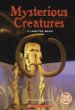 Mysterious creatures : a chapter book