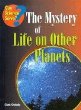 The mystery of life on other planets