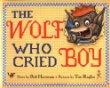 The wolf who cried boy /.