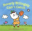 Beverly Billingsly can't catch