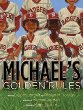 Michael's golden rules /.