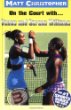 On the court with-- Venus and Serena Williams