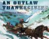 An Outlaw Thanksgiving /.