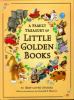 A family treasury of Little Golden Books : 46 best-loved stories