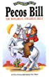 Pecos Bill, The Roughest, Toughest, Best