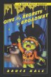 Give my regrets to Broadway : from the tattered casebook of Chet Gecko, private eye