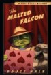 The malted falcon : from the tattered casebook of Chet Gecko, private eye