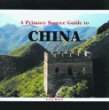 A primary source guide to China