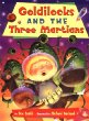 Goldilocks and the three Martians /.