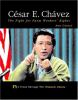 César E. Chávez : the fight for farm workers' rights