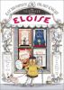 Kay Thompson's Eloise : the ultimate edition