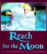 Reach for the moon