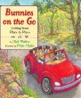 Bunnies on the go : getting from place to place /.