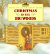 Christmas in the Big Woods :.