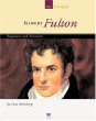 Robert Fulton : engineer and inventor