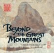 Beyond the great mountains : a visual poem about China /.