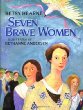 Seven brave women