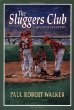 The Sluggers Club : a sports mystery