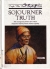 Sojourner Truth : the courageous former slave whose eloquence helped promote human equality