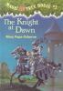 Magic Tree House #2 : The knight at dawn