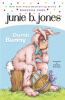 Junie B., #27: First Grader Dumb Bunny :