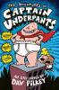 Captain Underpants, The Adventures Of Captain Underpants : an epic novel.
