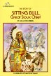 The story of Sitting Bull, great Sioux chief