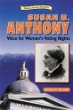 Susan B. Anthony : voice for women's voting rights