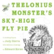 Thelonius Monster's sky-high fly pie : a revolting rhyme