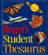 Roget's student thesaurus.