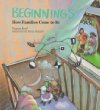 Beginnings : how families come to be
