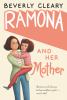 Ramona And Her Mother /.