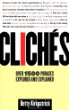 Clichés : over 1500 phrases explored and explained