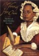 A voice of her own : the story of Phillis Wheatley, slave poet