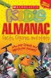 Scholastic kid's almanac : facts, figures, and stats /.