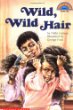 Wild, wild hair