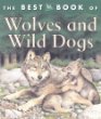 The best book of wolves and wild dogs