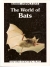 The world of bats