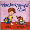 Taking Food Allergies To School /.