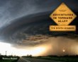 Adventures in tornado alley : the storm chasers