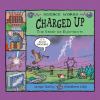 Charged Up : the story of electricity