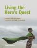 Living the hero's quest : character building through action research