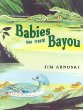 Babies in the bayou