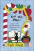 Off the wall! : school year bulletin boards and displays for the library