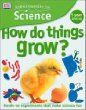 How do things grow?