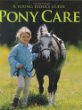 Pony care : a young rider's guide