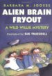 Alien brain fryout : a Wild Willie mystery