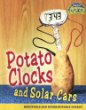 Potato clocks and solar cars