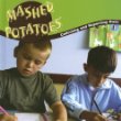 Mashed potatoes : collecting data